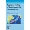 Tagging And Tracking Of Marine Animals With Electronic Devices door J. Nielsen