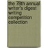 The 78th Annual Writer's Digest Writing Competition Collection