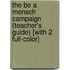The Be a Mensch Campaign (Teacher's Guide) [With 2 Full-Color]