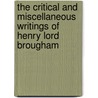 The Critical And Miscellaneous Writings Of Henry Lord Brougham door Baron Henry Brougham Brougham and Vaux