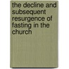 The Decline And Subsequent Resurgence Of Fasting In The Church door Dawn M. Ba Mae Dmin Pondt
