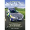 The Definitive Guide To Passing The Police Recruitment Process door John McTaggart