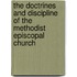 The Doctrines And Discipline Of The Methodist Episcopal Church