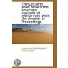 The Lectures Read Before The American Institute Of Instruction door American Institute of Instruction