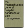 The Massachusetts General Hospital Handbook of Pain Management door Jane C. Ballantyne