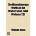 The Miscellaneous Works Of Sir Walter Scott, Bart. ... (V. 23)