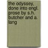 The Odyssey, Done Into Engl. Prose By S.H. Butcher And A. Lang