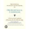 The Official Patient's Sourcebook On Oropharyngeal Candidiasis by Icon Health Publications
