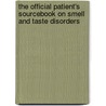 The Official Patient's Sourcebook On Smell And Taste Disorders by Icon Health Publications