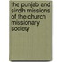 The Punjab And Sindh Missions Of The Church Missionary Society