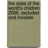 The State Of The World's Children 2006, Excluded And Invisible door Onbekend