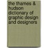 The Thames & Hudson Dictionary of Graphic Design and Designers