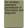 The Wireless Operators' Pocketbook Of Information And Diagrams door Leon Wilbur Bishop