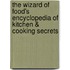 The Wizard Of Food's Encyclopedia Of Kitchen & Cooking Secrets