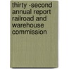 Thirty -Second Annual Report Railroad And Warehouse Commission by Commission Railroad and Wa