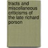 Tracts And Miscellaneous Criticisms Of The Late Richard Porson