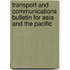 Transport And Communications Bulletin For Asia And The Pacific