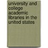 University and College Academic Libraries in the United States