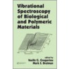 Vibrational Spectroscopy Of Biological And Polymeric Materials door Vasilis Gregoriou