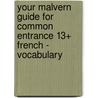 Your Malvern Guide For Common Entrance 13+ French - Vocabulary door Val Levick