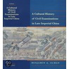 A Cultural History of Civil Examinations in Late Imperial China door Benjamin A. Elman
