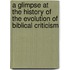 A Glimpse At The History Of The Evolution Of Biblical Criticism
