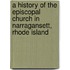 A History Of The Episcopal Church In Narragansett, Rhode Island