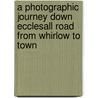 A Photographic Journey Down Ecclesall Road From Whirlow To Town door Chris Keeling