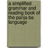 A Simplified Grammar And Reading Book Of The Panja Ba  Language