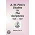 A W. Pink's Studies In The Scriptures - 1926-27, Volume 3 Of 17