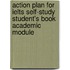 Action Plan For Ielts Self-Study Student's Book Academic Module