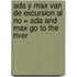 Ada y Max Van de Excursion Al Rio = AdA and Max Go to the River