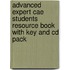 Advanced Expert Cae Students Resource Book With Key And Cd Pack