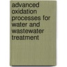 Advanced Oxidation Processes For Water And Wastewater Treatment by Dr Simon Parsons