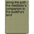 Along the Path - The Meditator's Companion to the Buddha's Land