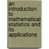 An Introduction To Mathematical Statistics And Its Applications
