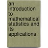 An Introduction To Mathematical Statistics And Its Applications door Richard J. Larsen