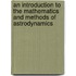 An Introduction To The Mathematics And Methods Of Astrodynamics
