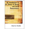An Introduction to the Theory of Mental and Social Measurements door Thorndike