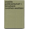 Anstöße Politik/Wirtschaft 1. Lehrerband. Nordrhein-Westfalen door Onbekend