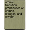Atomic Transition Probabilities of Carbon, Nitrogen, and Oxygen by Jan Wiese