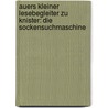 Auers kleiner Lesebegleiter zu  Knister: Die Sockensuchmaschine door Birgit Gailer