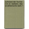 Aufstand der Fischer von St. Barbara. Das erzählerische Werk 1 door Anna Seghers