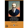 Autobiography And Reminiscences Of John W. Carroll (Dodo Press) by John W. Carroll