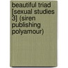 Beautiful Triad [Sexual Studies 3] (Siren Publishing Polyamour) door Kate Watterson