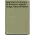 Beginner's Dictionary of American English Usage, Second Edition