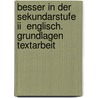 Besser In Der Sekundarstufe Ii  Englisch. Grundlagen Textarbeit by David Clarke