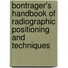 Bontrager's Handbook of Radiographic Positioning and Techniques door Kenneth L. Bontrager