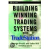 Building Winning Trading Systems With Tradestation [with Cdrom] door John R. Hill