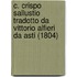C. Crispo Sallustio Tradotto Da Vittorio Alfieri Da Asti (1804)